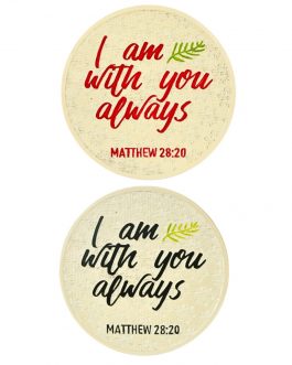 Fiber I am with you always Magnet