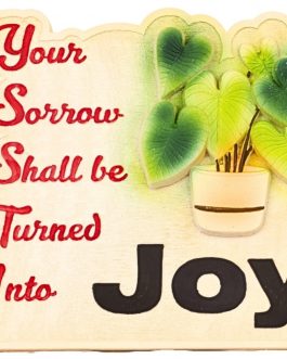 Fiber Your sorrow will turn into joy