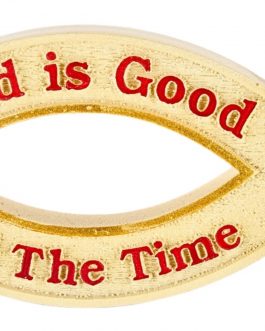 Fiber God is good all the time Fish